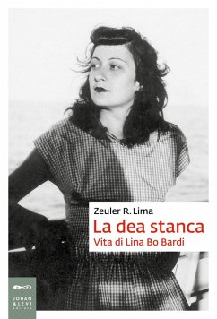 Cover La dea stanca. Vita di Lina Bo Bardi