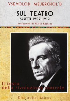 Sul teatro. Scritti 1907-1912 - Mejerchol'd, Vsevolod