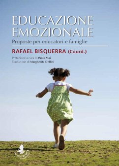 Educazione emozionale. Proposte per educatori e famiglie - Bisquerra, Rafael