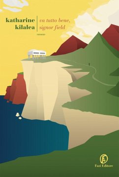 Va tutto bene, signor Field - Kilalea, Katharine Va tutto bene, signor Field - Kilalea, Katharine