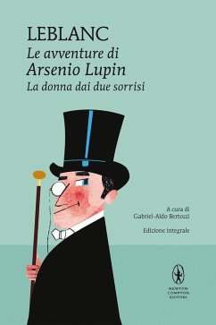 La donna dai due sorrisi. Le avventure di Arsenio Lupin - Leblanc, Maurice