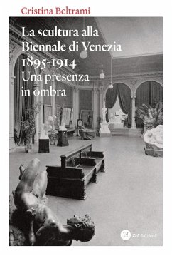 Cover La scultura alla Biennale di Venezia 1895-1914. Una presenza in ombra