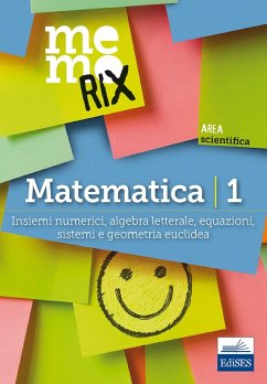 Insiemi numerici, algebra letterale, equazioni, sistemi e geometria euclidea - Barbuto, Emiliano