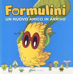 Un nuovo amico in arrivo. Formulini - Maùti, Elisabetta Un nuovo amico in arrivo. Formulini - Maùti, Elisabetta