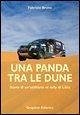 Una panda tra le dune. Storie di un'utilitaria al rally di Libia Una panda tra le dune. Storie di un'utilitaria al rally di Libia