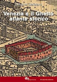 Cover Venezia e il ghetto. Atlante storico