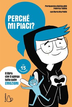 Perché mi piaci? Le 15 domande - Baccalario, Pierdomenico; Taddia, Federico