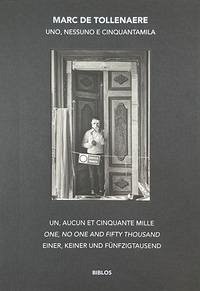 Uno, nessuno e cinquantamila. Dentro le case dei veneziani. Ediz. multilingue - De Tollenaere, Marc