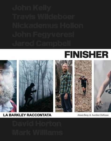 Finishers. La Barkley raccontata Finishers. La Barkley raccontata