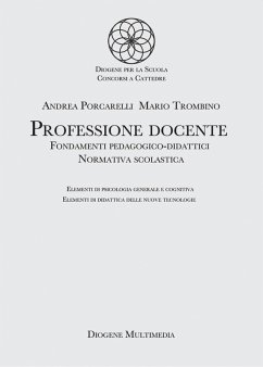 Cover Professione docente. Fondamenti pedagogico-didattici. Normativa scolastica. Elementi di psicologia generale. Elementi di didattica delle nuove tecnologie