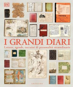 Cover I grandi diari. Lettere, agende, taccuini di personalità straordinarie