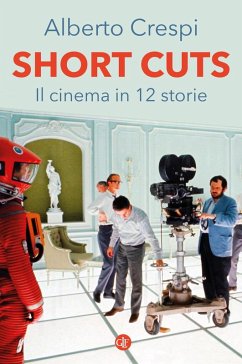 Cover Short cuts. Il cinema in 12 storie