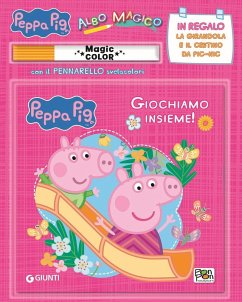 Giochiamo insieme! Albo magico. Peppa Pig - Panzeri, Cristina