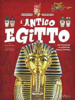 L' antico Egitto. Un viaggio ai confini della storia - Socolovsky, Gisela