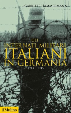 Gli internati militari italiani in Germania 1943-1945 Cover Gli internati militari italiani in Germania 1943-1945