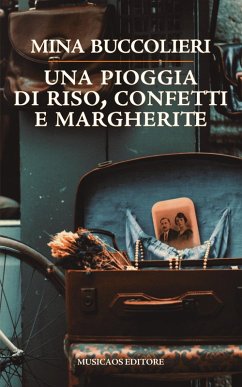 Una pioggia di riso, confetti e margherite - Buccolieri, Mina