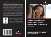 Aspetti Epidemiologici, Clinici E Terapeutici Dell'eritema Pigmentoso Aspetti Epidemiologici, Clinici E Terapeutici Dell'eritema Pigmentoso