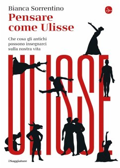 Pensare come Ulisse. Che cosa gli antichi possono insegnarci sulla nostra vita Cover Pensare come Ulisse. Che cosa gli antichi possono insegnarci sulla nostra vita