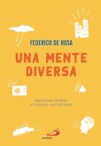 Una mente diversa. Raccontare l'autismo e scacciare i suoi fantasmi Una mente diversa. Raccontare l'autismo e scacciare i suoi fantasmi