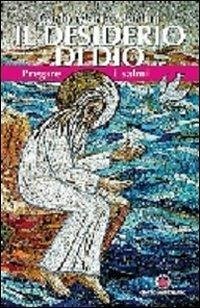 Cover Il desiderio di Dio. Pregare i Salmi