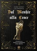 Dal Menhir alla Croce. Studi sulla Triplice Tradizione d'Occidente Dal Menhir alla Croce. Studi sulla Triplice Tradizione d'Occidente