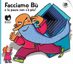 Facciamo bù e la paura non c'è più! - Crovara, Francesca; Mantegazza, Giovanna