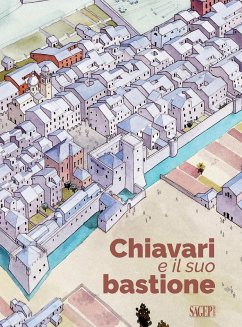 Chiavari e il suo bastione - Garbarino, Osvaldo