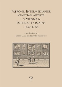 Cover Patrons, intermediaries and ventian artists in Vienna & imperial domains (1650-1750)
