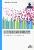 Il flauto di Hilbert. Storia della matematica Il flauto di Hilbert. Storia della matematica