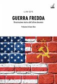 Guerra fredda. Ricostruzione storica dell'ultimo decennio Guerra fredda. Ricostruzione storica dell'ultimo decennio