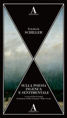 Sulla poesia ingenua e sentimentale - Schiller, Friedrich Sulla poesia ingenua e sentimentale - Schiller, Friedrich