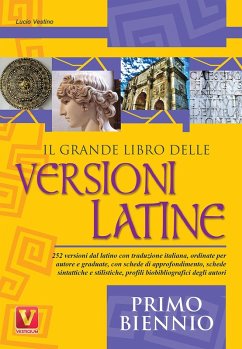 Il grande libro delle versioni latine. Testo latino a fronte. Per il primo biennio Cover Il grande libro delle versioni latine. Testo latino a fronte. Per il primo biennio