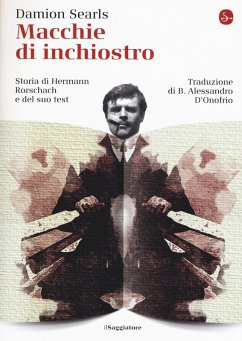 Cover Macchie di inchiostro. Storia di Hermann Rorschach e del suo test