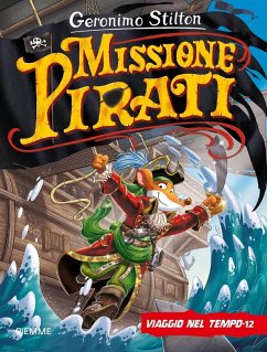 Cover Missione pirati. Viaggio nel tempo 12