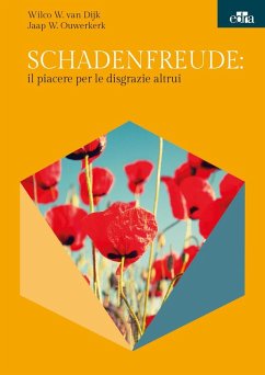 Cover Schadenfreude: il piacere per le disgrazie altrui
