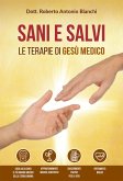 Sani e salvi. Le terapie di Gesù medico Sani e salvi. Le terapie di Gesù medico