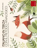 Italiano in terza con il metodo analogico. Lettura, comprensione, scrittura, ortografia, grammatica, lessico Italiano in terza con il metodo analogico. Lettura, comprensione, scrittura, ortografia, grammatica, lessico