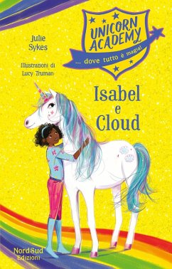 Isabel e Cloud. Unicorn Academy - Sykes, Julie