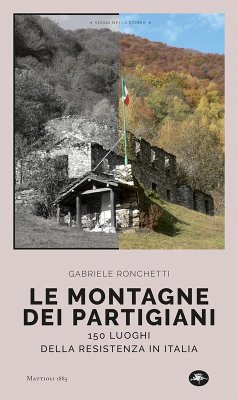 Cover Le montagne dei partigiani. 150 luoghi della resistenza in Italia