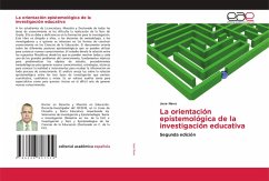 La orientación epistemológica de la investigación educativa La orientación epistemológica de la investigación educativa