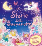 Storie della buonanotte. Racconti incantati da leggere sotto le coperte