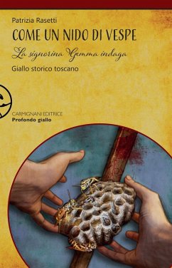 Come un nido di vespe. La signorina Gemma indaga - Rasetti, Patrizia