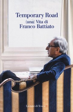 Temporary road. (Una) vita di Franco Battiato. Dialogo con Giuseppe Pollicelli - Battiato, Franco; Pollicelli, Giuseppe