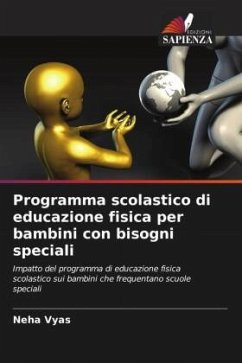 Programma scolastico di educazione fisica per bambini con bisogni speciali - Vyas, Neha