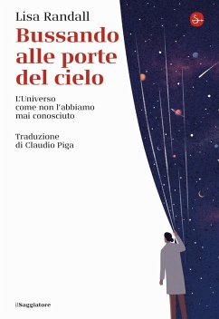 Cover Bussando alle porte del cielo. L'Universo come non l'abbiamo mai conosciuto
