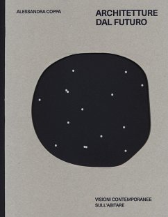 Cover Architetture dal futuro. Visioni contemporanee sull'abitare