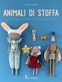 Animali di stoffa. Il mondo di Rose Minuscule Animali di stoffa. Il mondo di Rose Minuscule