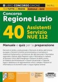 Concorso Regione Lazio. 40 assistenti Servizio NUE 112. Manuale e quiz per la preparazione