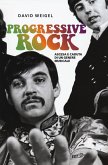 Progressive rock. Ascesa e caduta di un genere musicale Progressive rock. Ascesa e caduta di un genere musicale