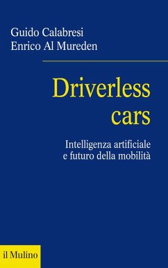 Cover Driverless cars. Intelligenza artificiale e futuro della mobilità